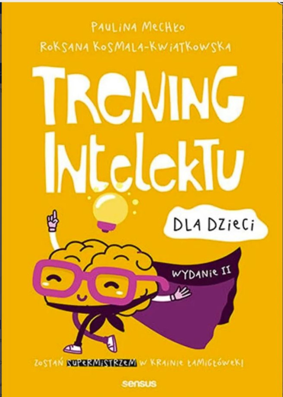 Trening intelektu dla dzieci (Książka) Roksana Kosmala-Kwiatkowska ...